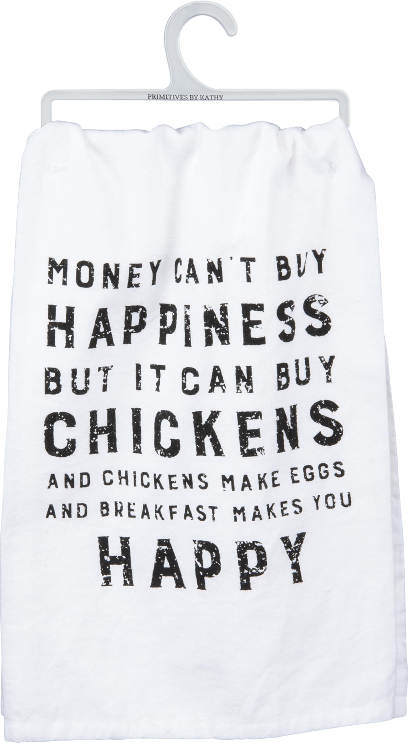 Primitives by Kathy Money Cant Buy Happiness But It Can Buy Chickens and Chickens Make Eggs and Breakfast Makes You Happy Decor