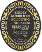 Smartsign Premium No Soliciting Sign, Kindly Refrain From Soliciting Fundraising Religious Appeals Politics Selling Please Do No