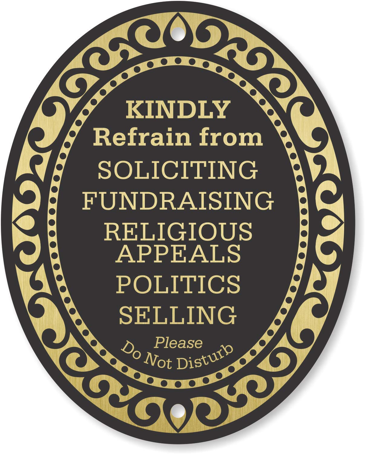Smartsign Premium No Soliciting Sign, Kindly Refrain From Soliciting Fundraising Religious Appeals Politics Selling Please Do No