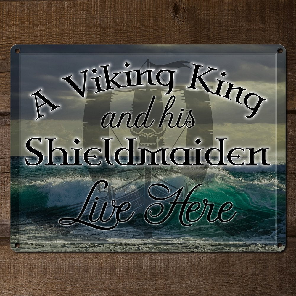 A Viking King And His Shieldmaiden Live Here, 8.5 X 11.5 Inch Aluminum Sign, Nordic Accessories & Wall Decor For Man Cave, Brewe