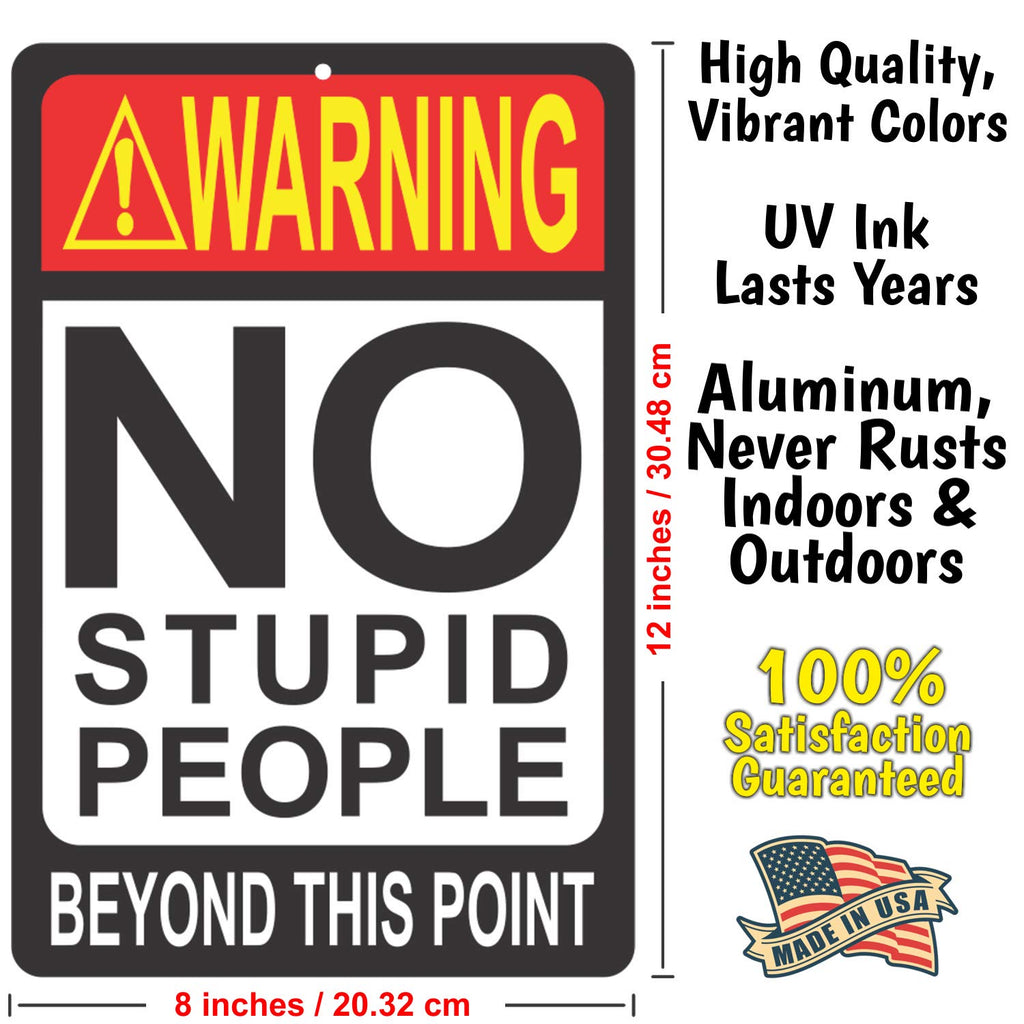 Atx Custom Signs - Sarcastic Funny Sign For Bar No Stupid People Beyond This Point
