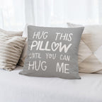 Sufamb Hug This Pillow Until You Can Hug Me Throw Pillow Covers Decor For Home Bedroom, 18'' X 18'' Pillow Case, Boyfriend Girlf