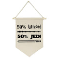 50% Wizard 50% Jedi-Canvas Hanging Flag Banner Wall Sign Decor Gift for Baby Kids Boy Nursery Teen Room Front Door -Star Harry Q