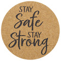 Round 1.5' Kraft Paper Stickers (Roll Of 500, Stay Safe Stay Strong)