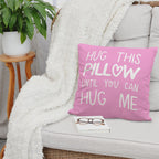 Sufamb Hug This Pillow Until You Can Hug Me Throw Pillow Covers Decor, 22'' X 22'' Pillow Case, Boyfriend Girlfriend Birthday Gi