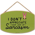 Bobs Burgers Lack of Sarcasm Louise Belcher Hanging Wood Wall Decor - Funny Bobs Burgers Sign for Teen Room or Movie Room