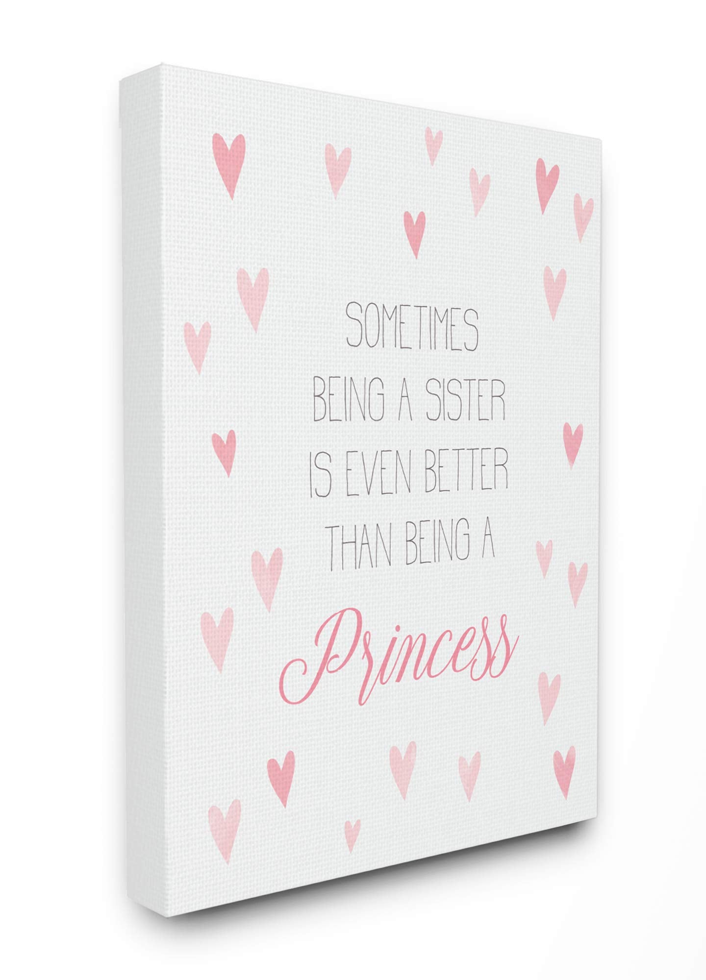 The Kids Room By Stupell Being A Sister is Better Than Being A Princess with Hearts Canvas Wall Art, 16 x 20, Proudly Made in US