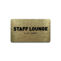 Staff Lounge Sign - Ada Compliant Utility Sign, Raised Letters, Grade 2 Braille, Brushed Gold, Tco Inspection Certified, Install