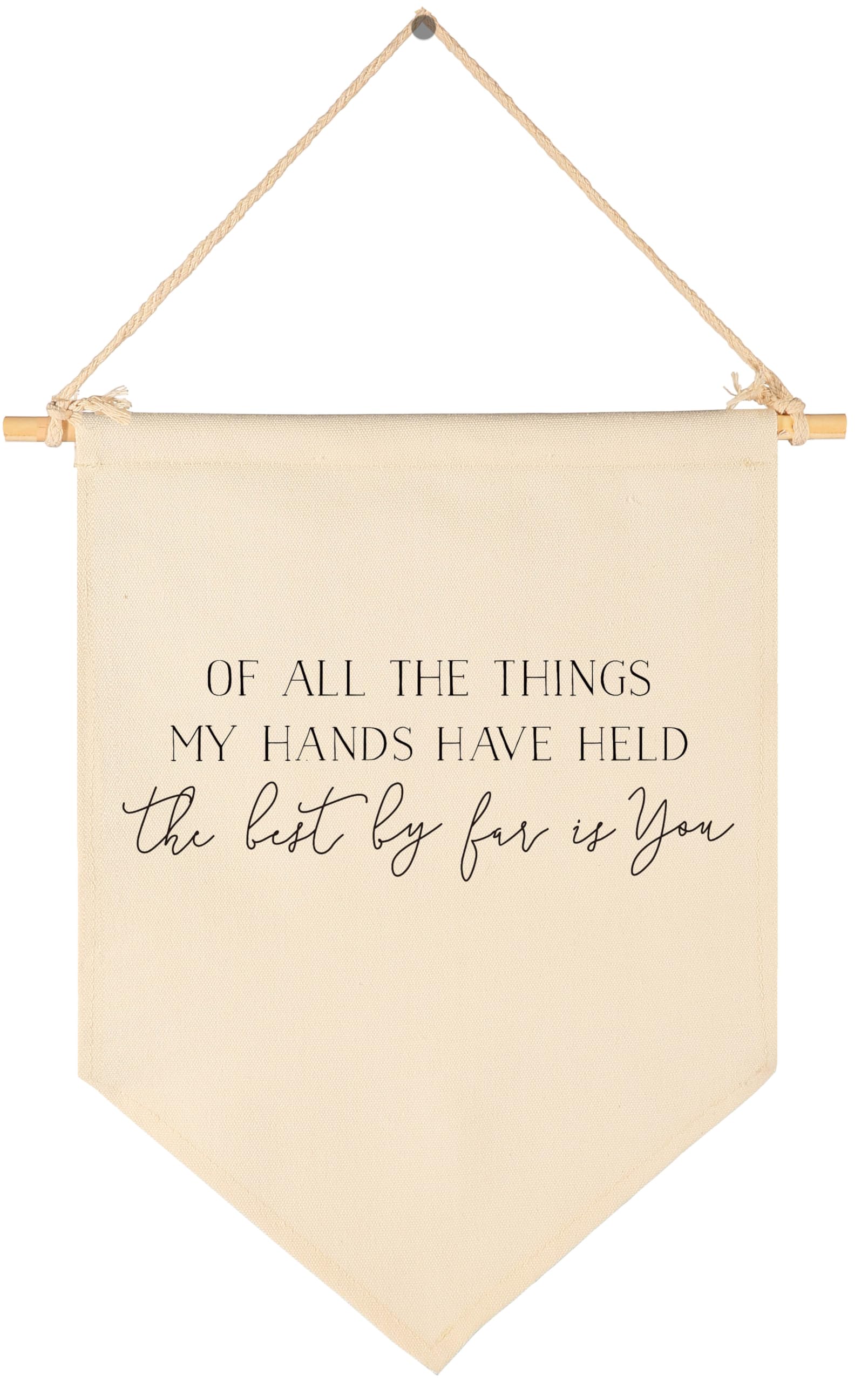 of All the Things My Hands Have Held-Sign Above Crib-Flag Wall Decor Gifts for Baby Boys Girls Kids-Canvas Hanging Pennant Banne