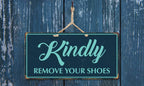 942Hs Kindly Remove Your Shoes 5''X10'' Aluminum Hanging Novelty Sign