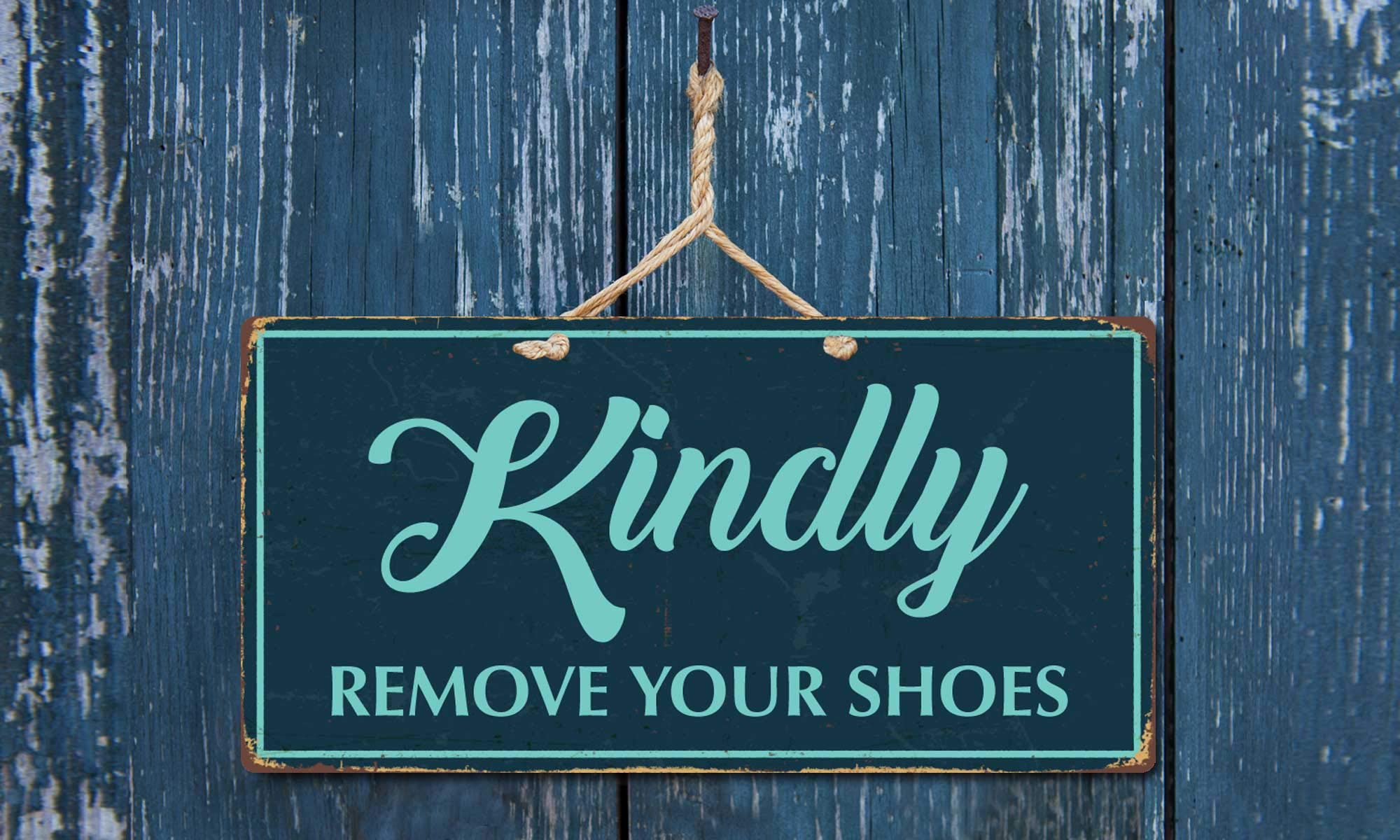 942Hs Kindly Remove Your Shoes 5''X10'' Aluminum Hanging Novelty Sign