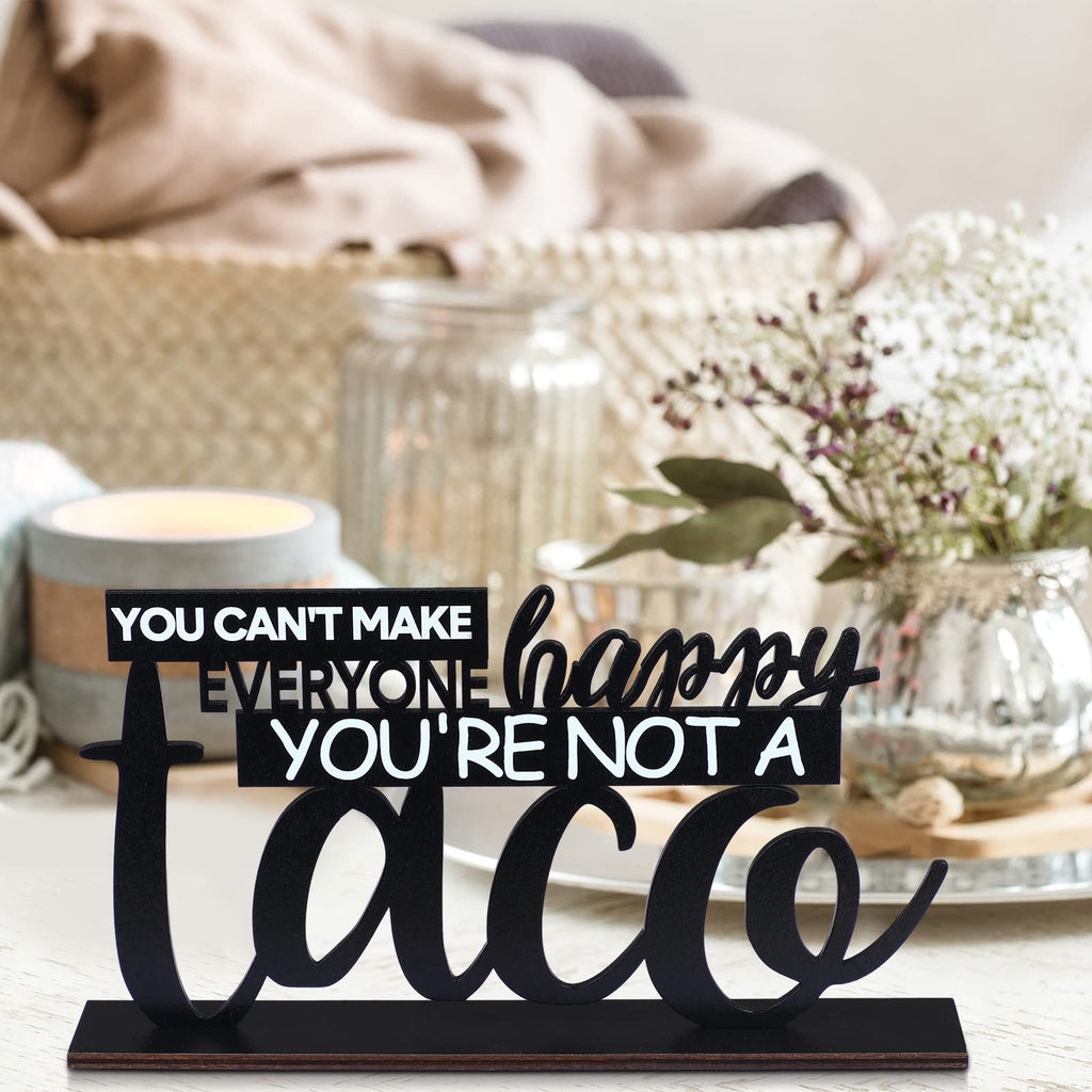 Blulu Inspirational Table Decoration You Can'T Make Everyone Happy You'Re Not A Taco Centerpiece Motivational Wooden Table Taco