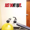 Jeyfel Decals. Fitness Wall Decals. Just Dont Quit. Just Do It. Vinyl Wall Art, Sticker Decal Gym.
