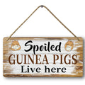 Funny Guinea Pig Sign Spoiled Guinea Pigs Live Here Sign Guinea Pig Accessories Guinea Pig Party Decorations Guinea Pig Stuff Lo