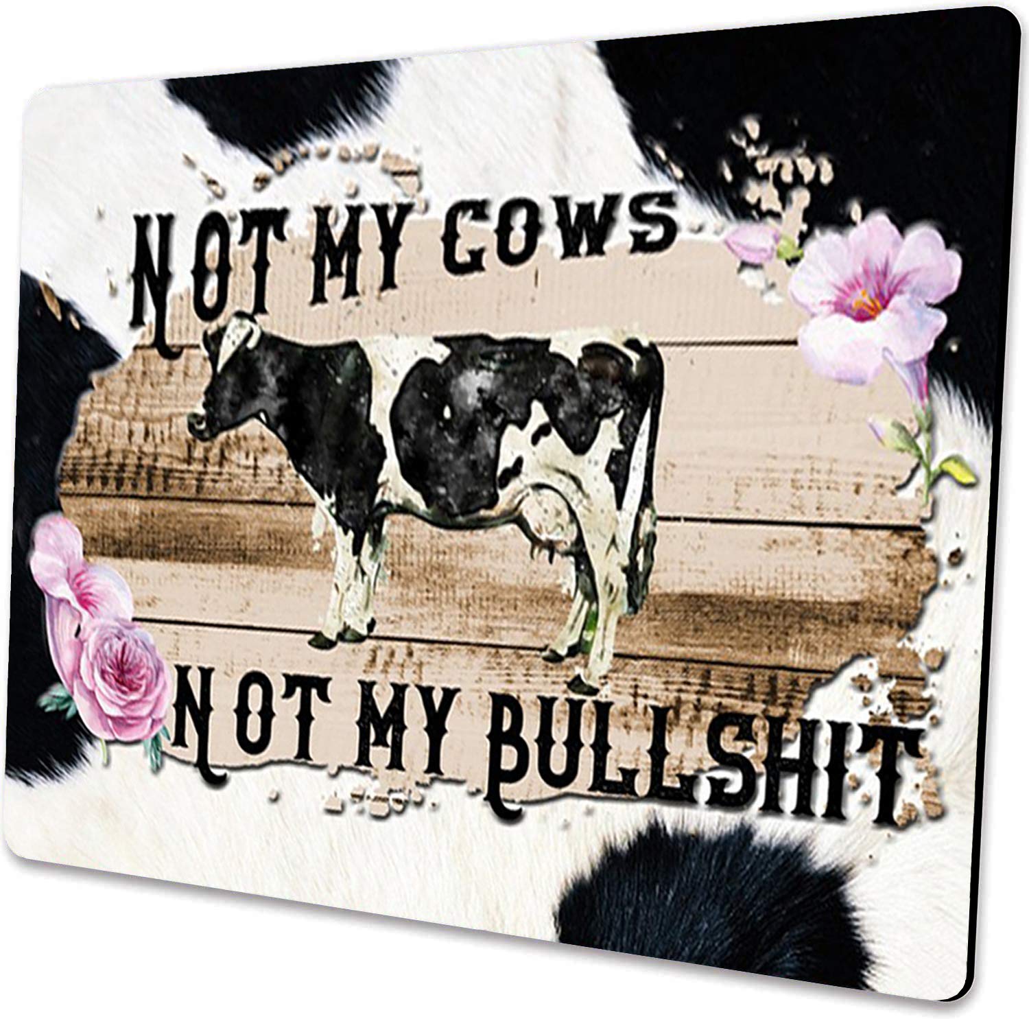 Funny Cow Quote Mouse Pad Not My Cows Not My Bullshit Farm Animals Heifer Mousepad Office Desk Accessories Farmer Gifts