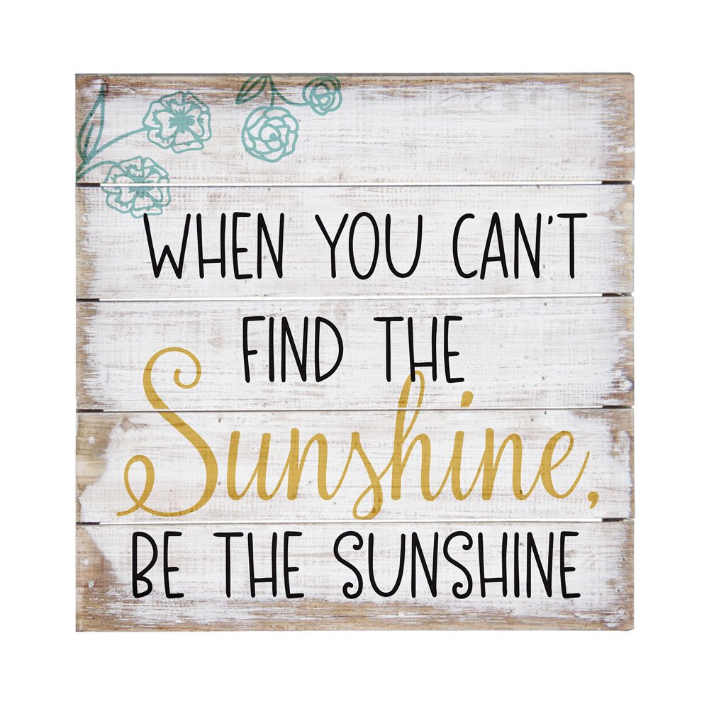 Sincere Surroundings PET12848 Be The Sunshine-8 x 8, White
