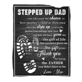 Haxoilo Stepped Up Dad Blanket To My Bonus Dad Father Daddy Throws Gifts For Fathers Day Birthday 50X60 In