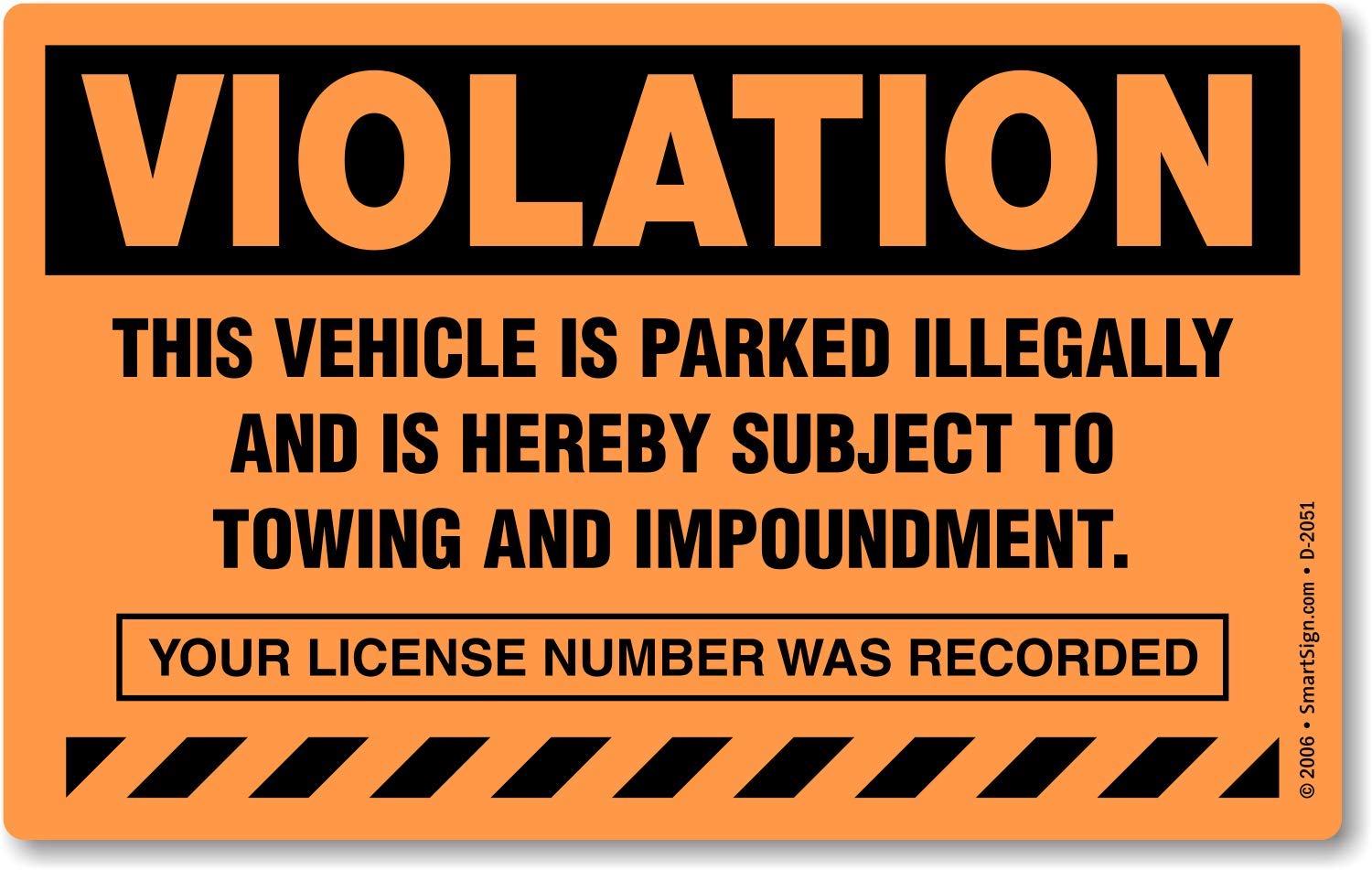 Smartsign (Pack Of 50) 5 X 8 Inch Violation - Vehicle Illegally Parked, Subject To Towing/Impoundment    Parking Violation Stick