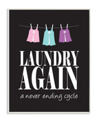 Stupell Home D  cor Laundry Again with Line Wall Plaque Art, 10 x 0.5 x 15, Proudly Made in USA