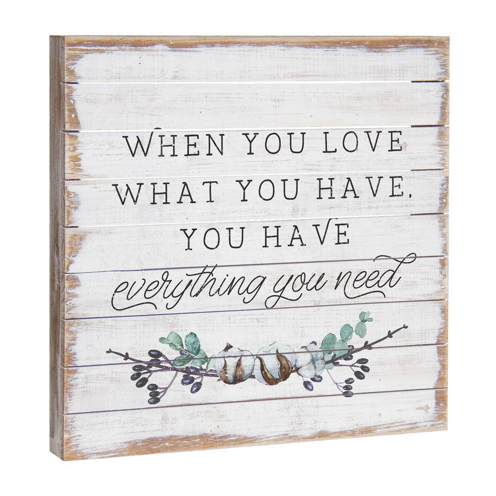 Simply Said, INC Perfect Pallets 14' Wood Sign - When You Love What You Have You Have