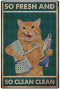 KJSKH Cat Metal Tin Sign So Fresh And So Clean Clean Funny Orange Cat Brushing Teeth And Washing Face Poster Home Bathroom Toile