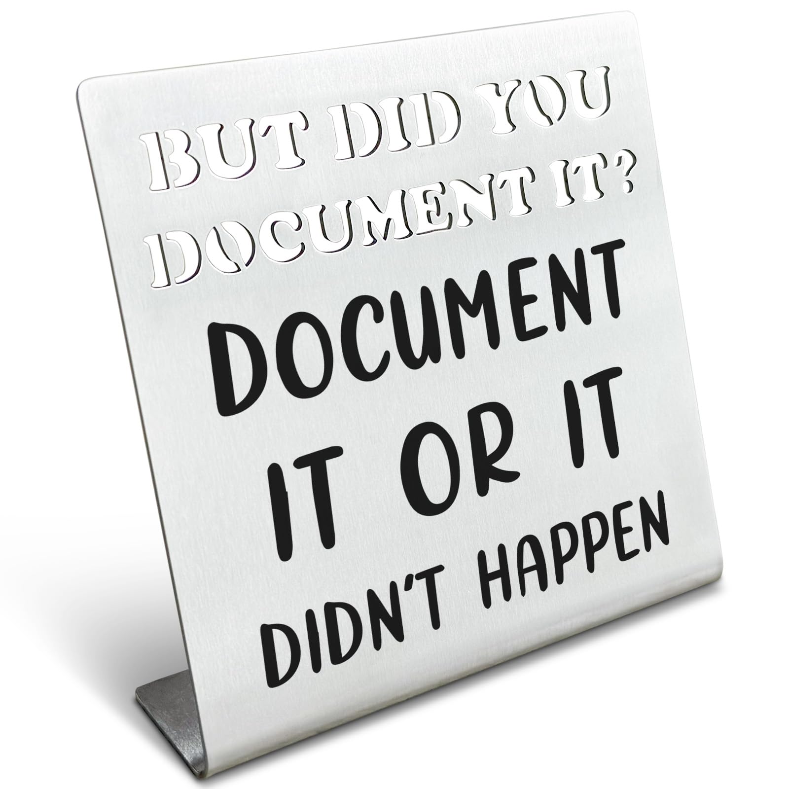 But Did You Document It Funny Office Desk Sign Gifts For for Women HR Boss Accountant Finance Coworker Women Boss Lady Social Wo