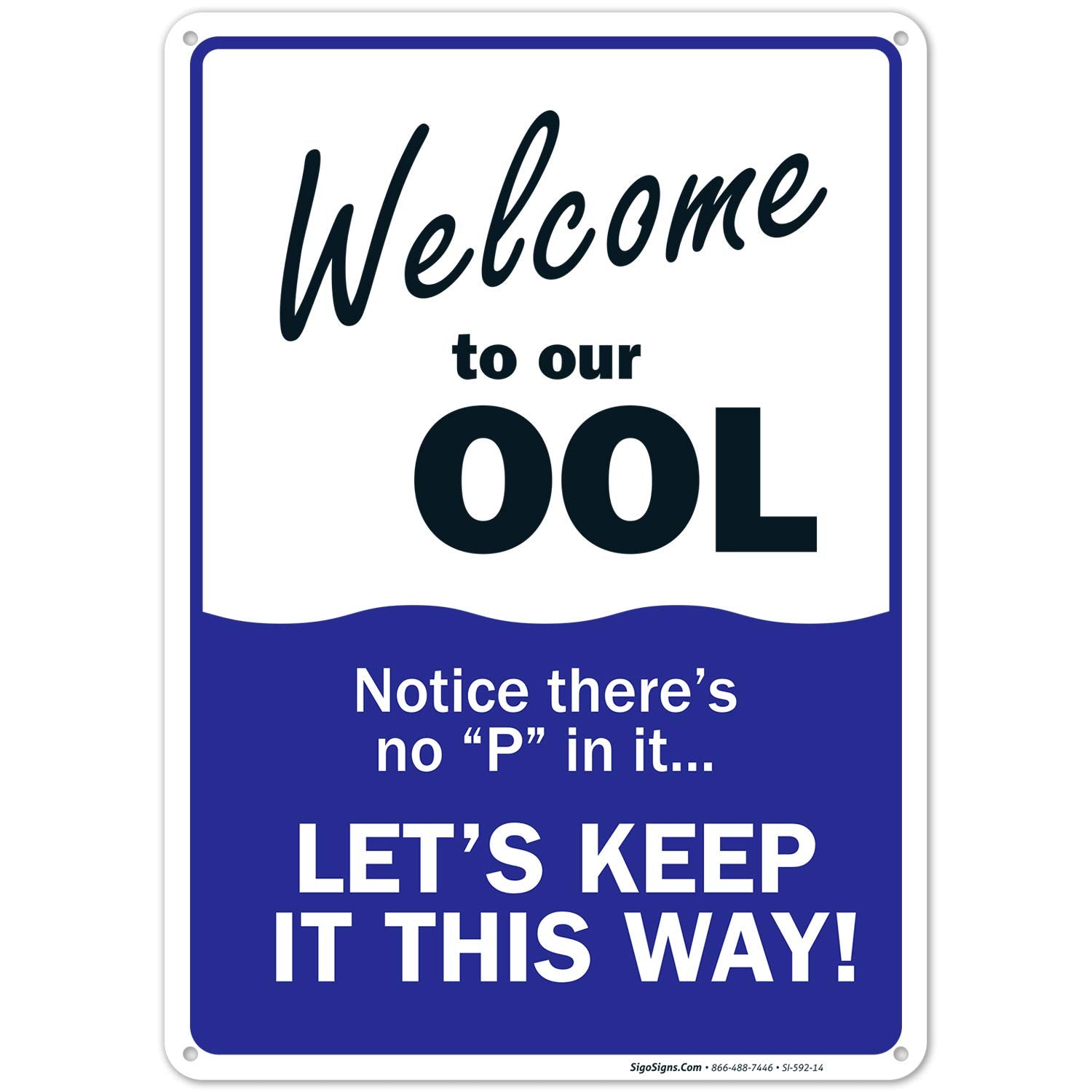 Swimming Pool Sign, Welcome To Our Ool Sign, Pool Rules, 10X14 Inches, Rust Free .040 Aluminum, Fade Resistant, Made In Usa By S