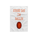 3D Rose Every Day im Ballin Basketball Picture Orange Lettering TWL_172351_1 Towel, 15 x 22, Multicolor
