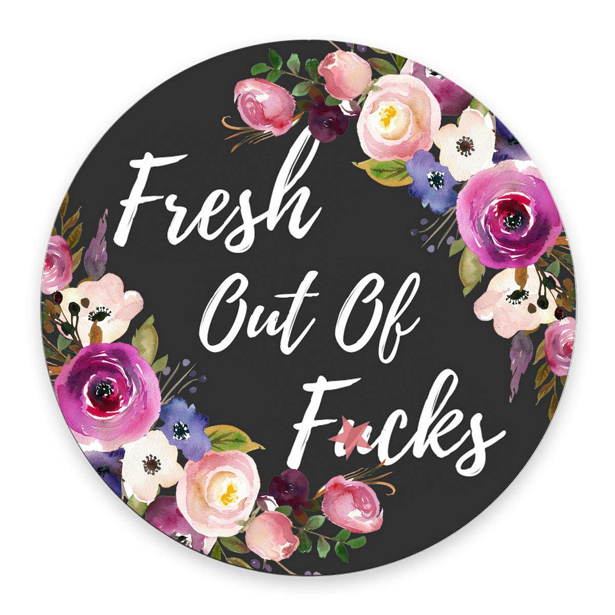 Smooffly Fresh Out Of F Cks Round Mouse Pad,Funny Circular Mousepad,Mousepads,Desk Accessory,Cute Circular Mouse Pads Size 7.9 X
