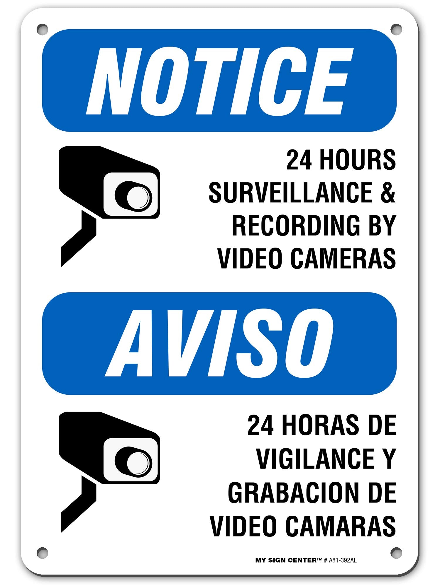 24 Hours Surveillance & Recording By Video Cameras Sign, 7' X 10' 0.40 Aluminum, Fade Resistance, Indoor/Outdoor Use, Usa Made
