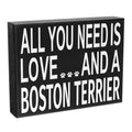 JennyGems Boston Terrier Gifts, All You Need Is Love and a Boston Terrier Wooden Sign, Shelf Decor and Wall Hanging, Made in USA