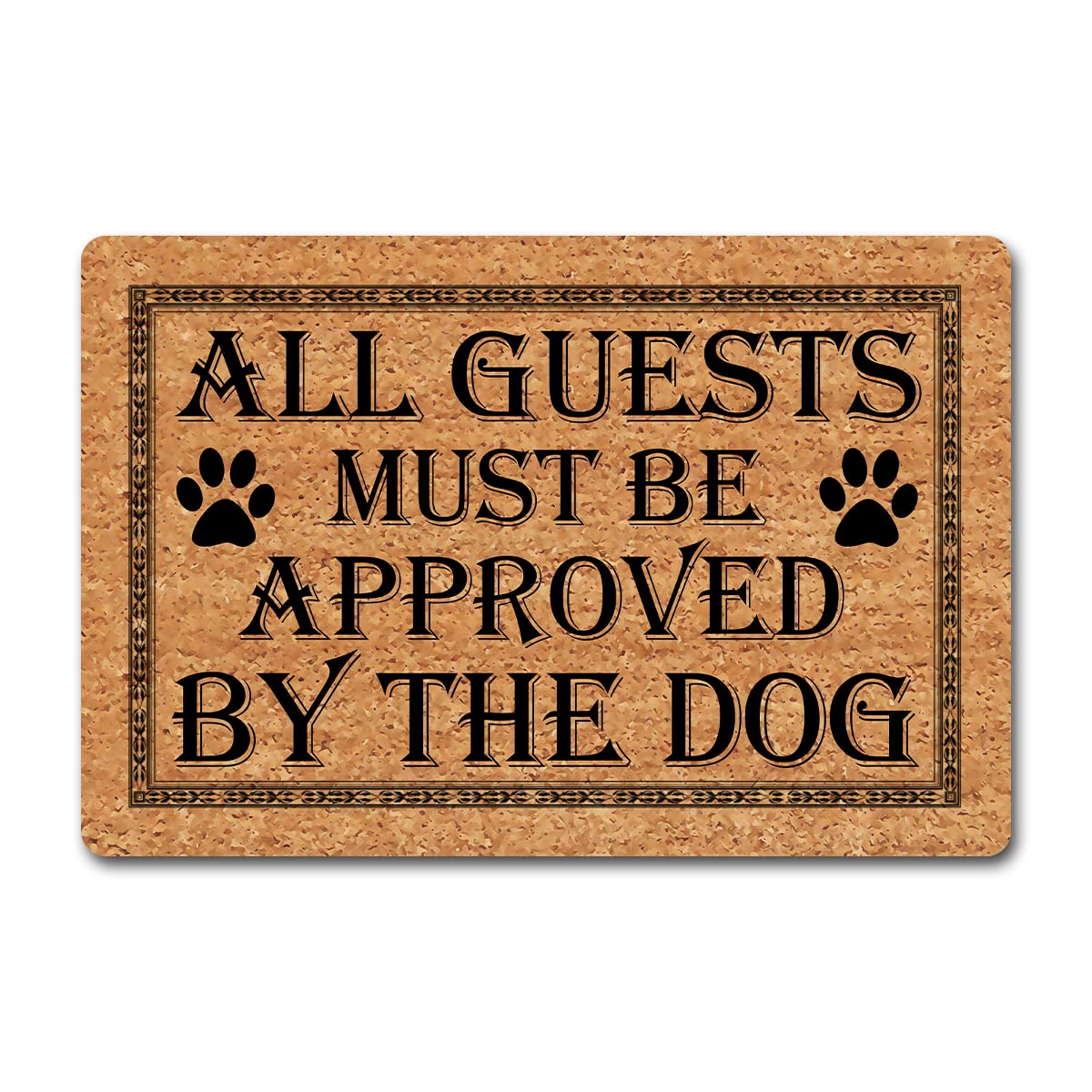 Funny Welcome Mat Personalized Doormat All Guest Must Be Approved By The Dog (23.7 In X 15.6 In) Fabric With Anti-Slip Rubber Ba