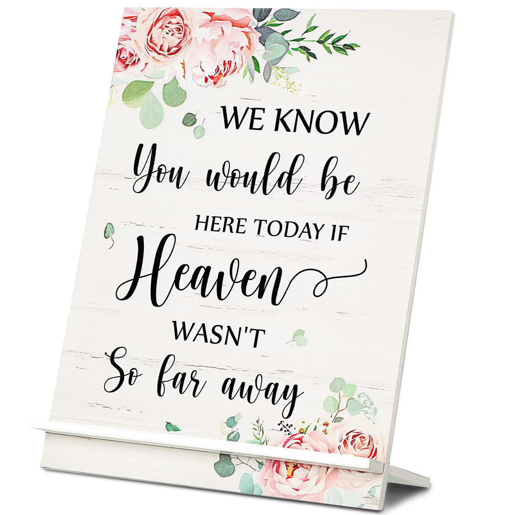 Blulu Wedding Memorial Sign Wooden Sign We Know You Would Be Here If Heaven Wasn't So Far Away Memorial Rustic Table Sign for We