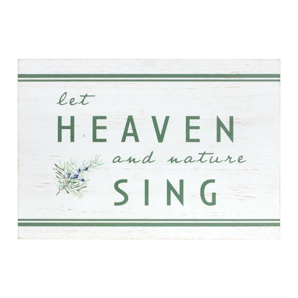 Heaven And Nature Sing Sign