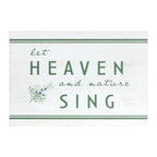 Heaven And Nature Sing Sign