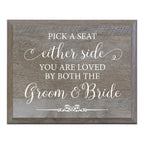 Lifesong Milestones Pick A Seat Not A Side Decorative Wedding Party Signs For Ceremony And Reception For Bride And Groom (8X10)