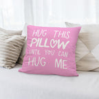 Sufamb Hug This Pillow Until You Can Hug Me Throw Pillow Covers Decor, 22'' X 22'' Pillow Case, Boyfriend Girlfriend Birthday Gi