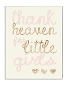 Stupell Home D  cor Thank Heaven For Little Girls Sequin Wall Plaque Art, 10 x 0.5 x 15, Proudly Made in USA
