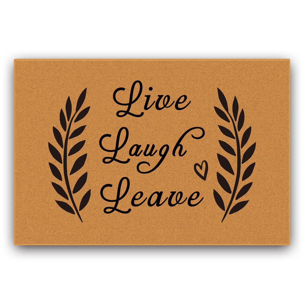 Live Laugh Leave Door Mat, Funny Funny Doormat,Durable Mat Low Profile Floor Mat Non Slip Mats,Indoor Outdoor Door Rugs Easy To