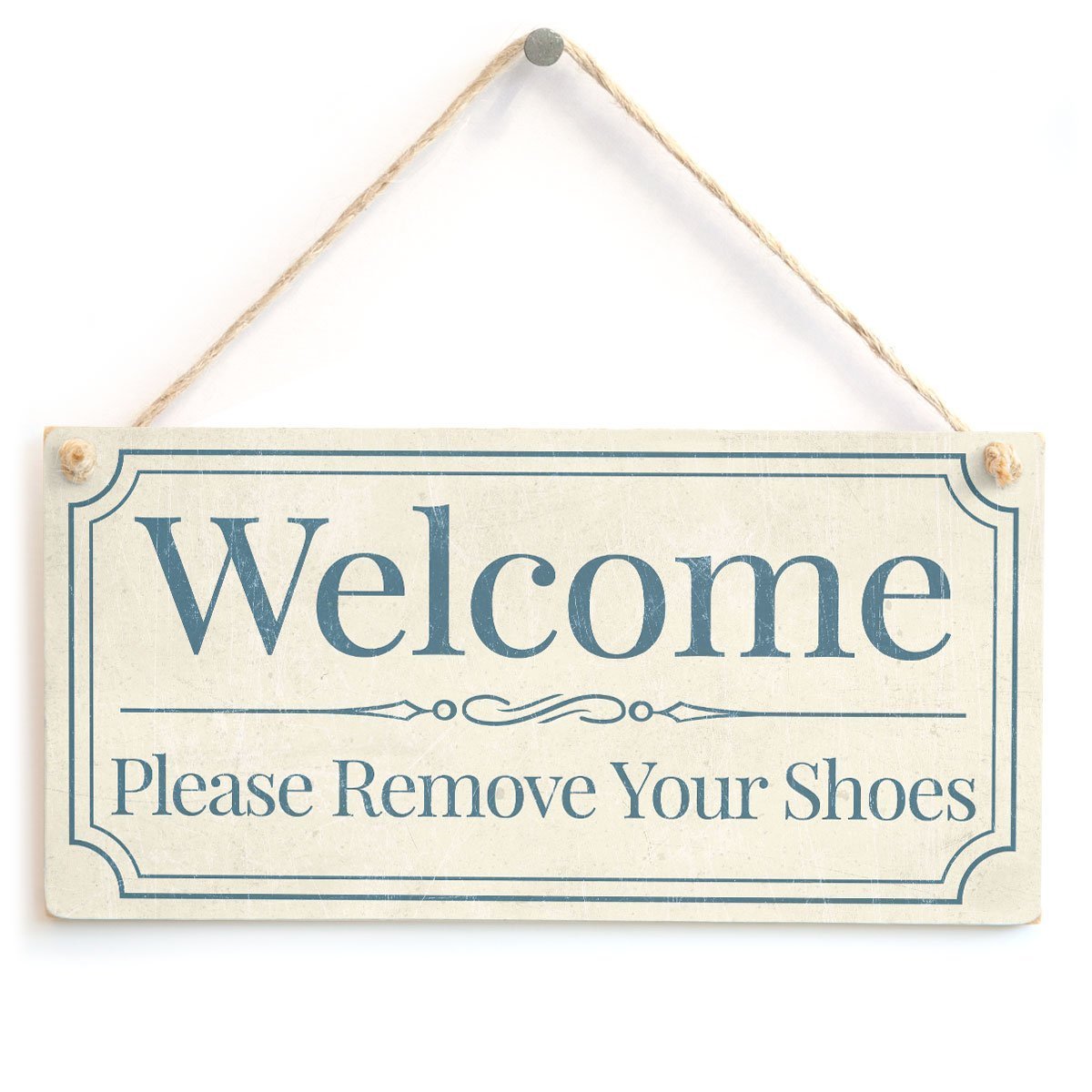 Welcome Please Remove Your Shoes - Shabby Chic Style Home Accessory Gift Sign / Plaque For Home Entrance Vestibule Wooden Hangin