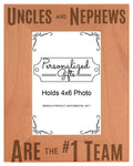 Uncle Gifts Uncles Nephews are The #1 Team Natural Wood Engraved 4x6 Portrait Picture Frame Wood