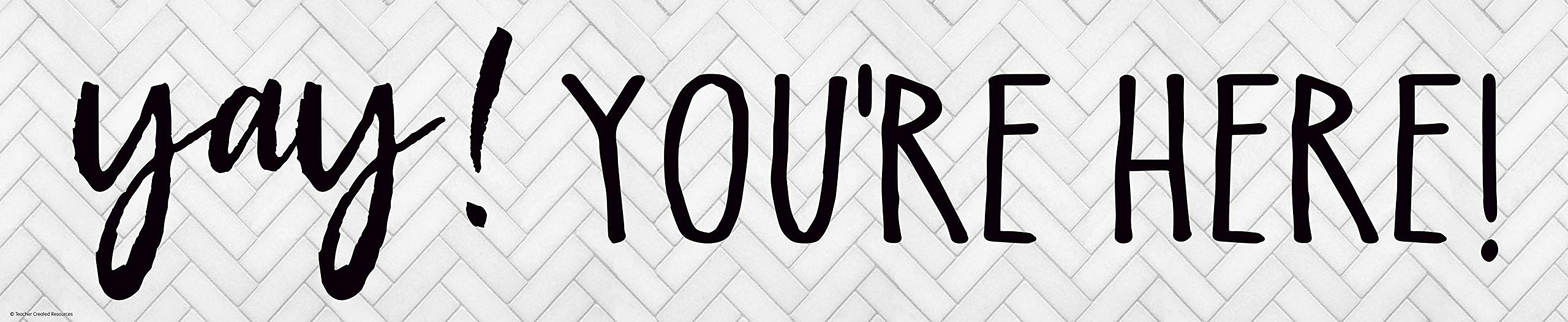 Teacher Created Resources Modern Farmhouse Yay! You're Here! Banner