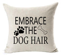 Andreannie Best Dog Lover Gifts Nordic Warm Sweet Funny Sayings Embrace The Dog Hair Bone Paw Prints Cotton Linen Throw Pillow C