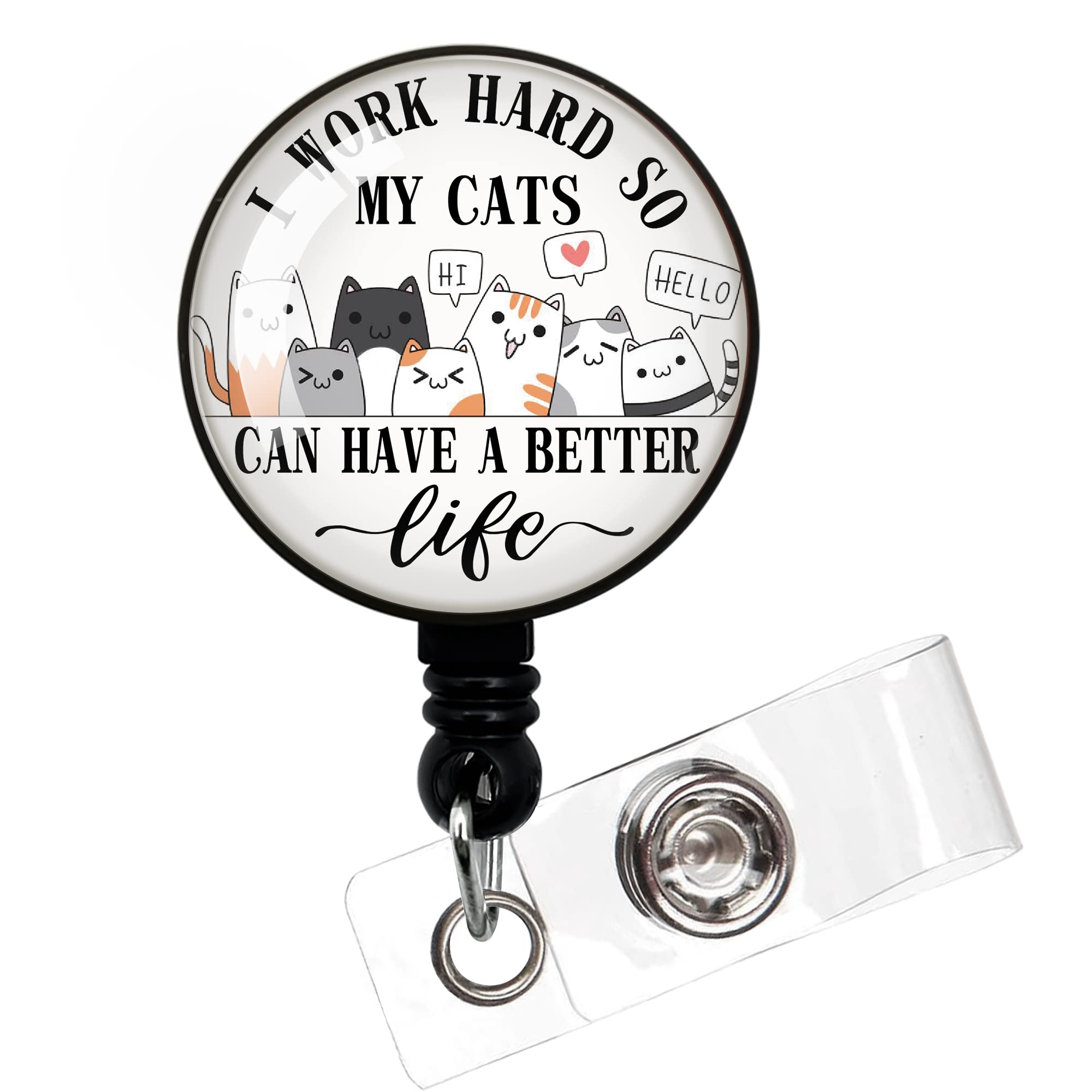 I Work Hard So My Cats Can Have A Better Life,Funny Badge Reel,Retractable Id Card Badge Holder With Alligator Clip,Cat Lover Gi