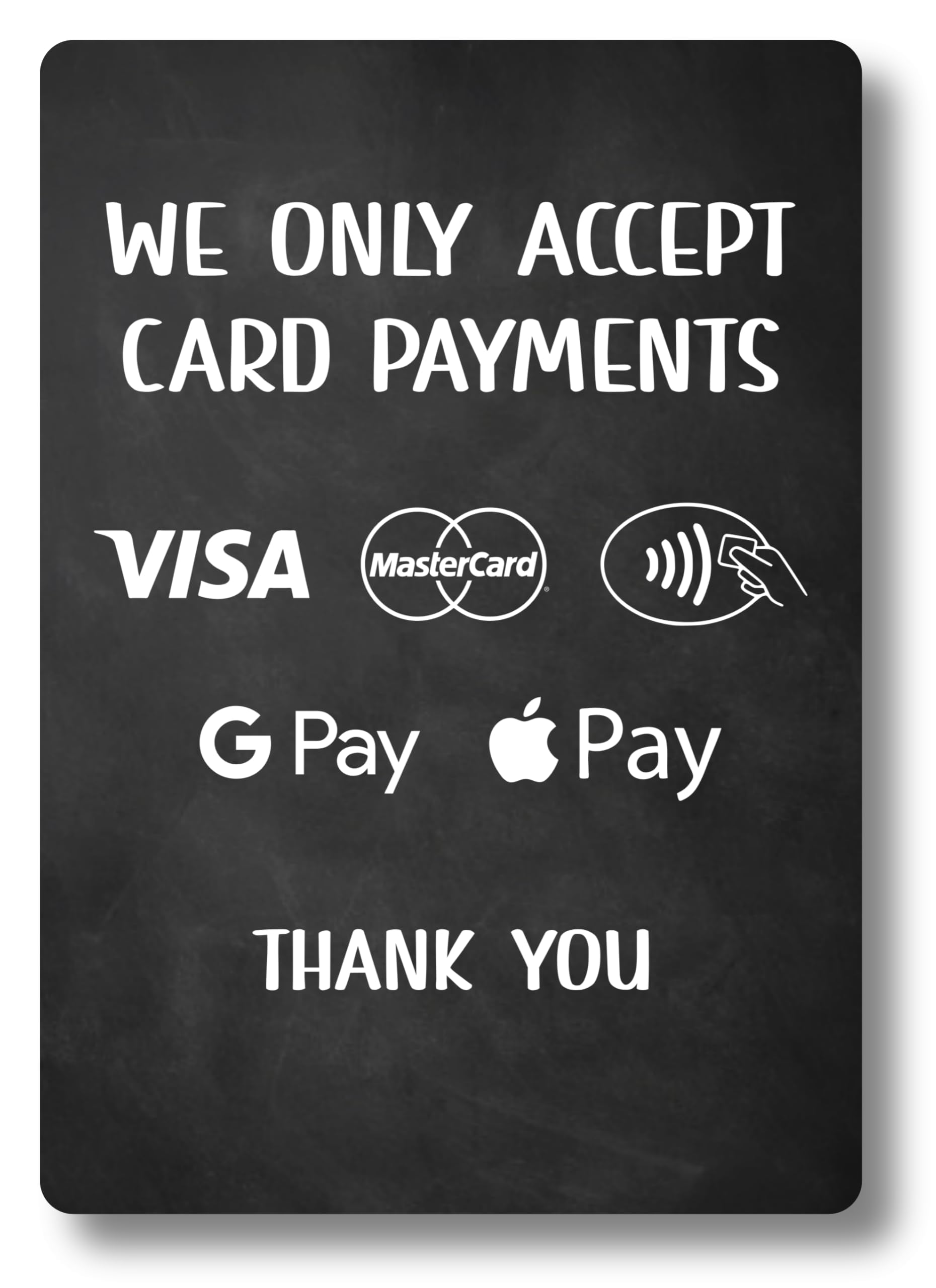 We Only Accept Card Payments Freestanding Sign | 2 Black Plastic Feet With A5 Tough Printed Sign To Show Customers Which Payment