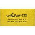 JJUUYOU Large Welcome Mats Outdoor Front Door Entryway Funny Welcome-ish Doormats 18x47 Non Slip Rubber Backing Doormat Low Prof
