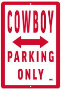 Rogue River Tactical Funny Cowboy Parking Only Metal Tin Sign Wall Decor Man Cave Bar Farmer Rancher