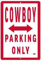 Rogue River Tactical Funny Cowboy Parking Only Metal Tin Sign Wall Decor Man Cave Bar Farmer Rancher