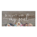 Sincere Surroundings Inspire Boards - It is Well With My Soul, Brown ISB1097