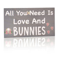 JennyGems Bunny Gift, Bunny Sign, Bunny Decor, All You Need is Love and Bunnies, Made in USA